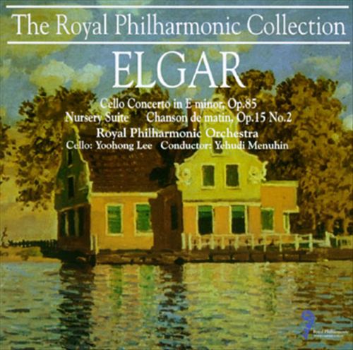 Elgar: Cello concerto Op. 85; Nursery Suite; chanson de matin Op. 15 No. 2 cover art