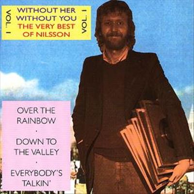 Without Her - Without You: The Very Best of Harry Nilsson, Vol. 1 cover art
