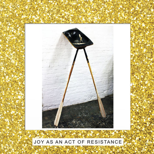 Joy as an Act of Resistance cover art