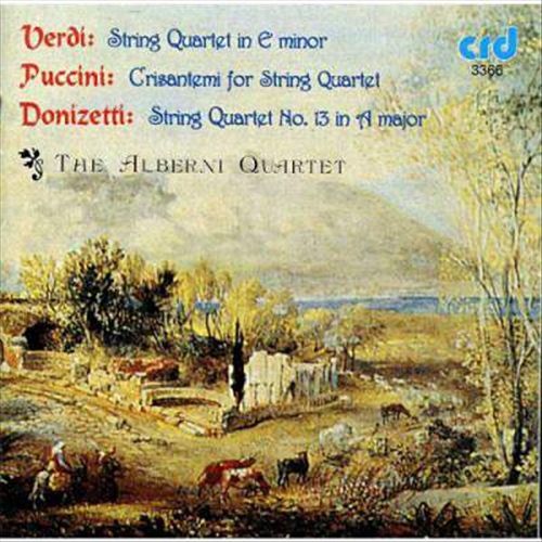 Verdi: String Quartet in E minor; Puccini: Crisantemi for String Quartet; Donizetti: String Quartet No. 13 in A major cover art