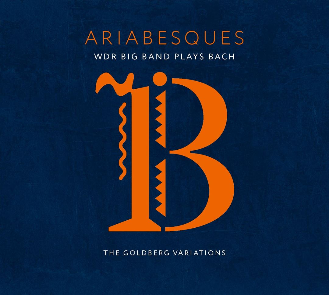 Ariabesques: WDR Big Band Plays Bach (The Goldberg Variations) cover art