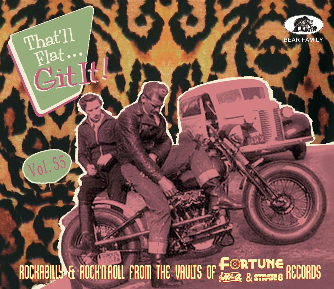 That’ll Flat Git It! Vol. 55: Rockabilly & Rock 'n' Roll From The Vaults Of Fortune, Hi-Q & Strate 8 Records cover art
