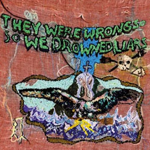 They Were Wrong, So We Drowned cover art