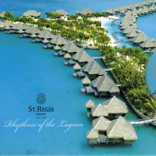St. Regis Bora Bora: Rhythms of the Lagoon cover art