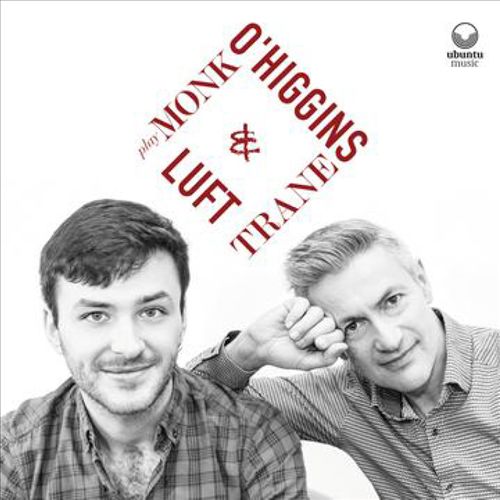 O'Higgins & Luft Play Monk & Trane cover art