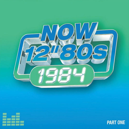Now 12-Inch 80s: 1984-Part One cover art