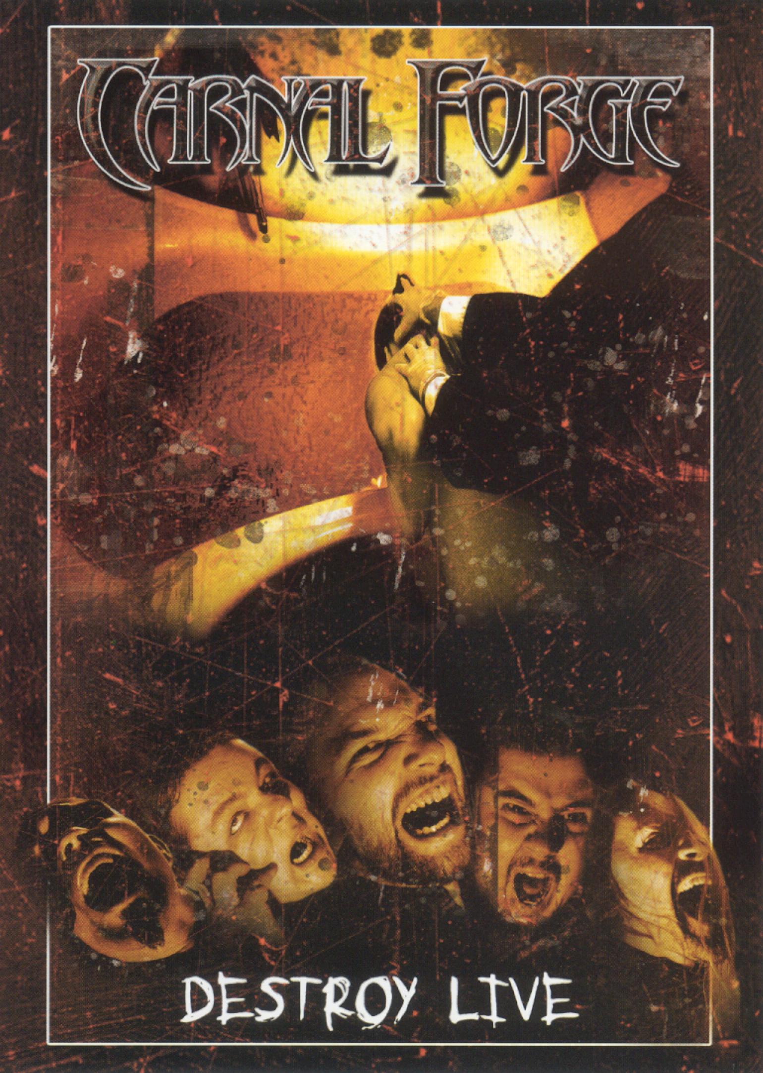 Carnal Forge: Destroy Live cover art