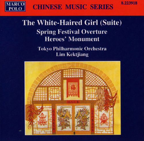 White-Haired Girl Suite; Spring Festival Overture; Heroes' Monument cover art