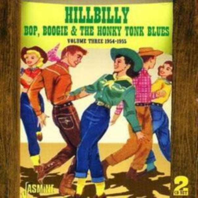 HILLBILLY BOP, BOOGIE & THE HONKY TONK BLUES VOL 3, 1954 - 1955 cover art