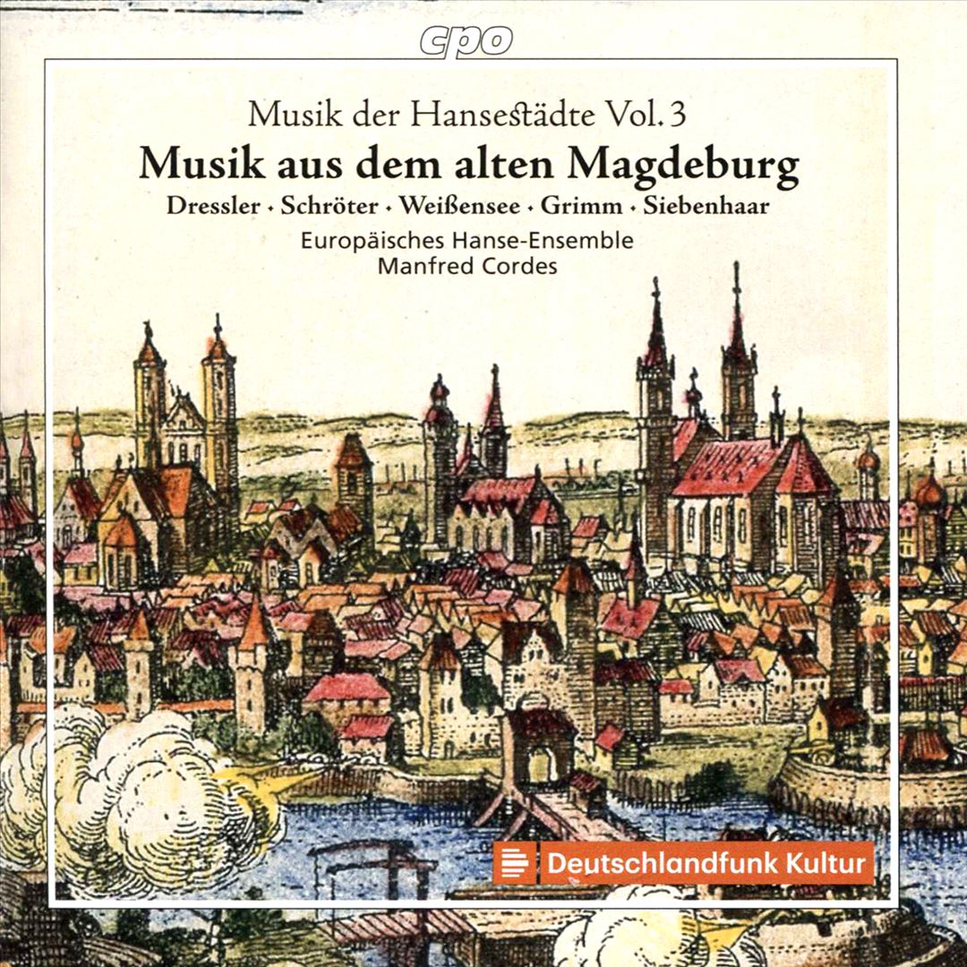 Musik der Hansestädte, Vol. 3: Musik aus dem alten Magdeburg cover art