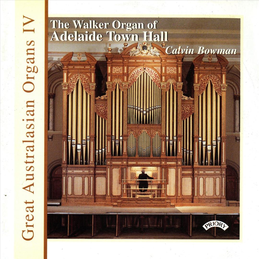 Great Australasian Organs, Vol. 4: The Walker Organ of Adelaide Town Hall cover art