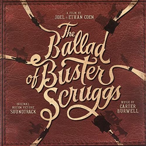 Ballad of Buster Scruggs [Original Motion Picture Soundtrack] cover art