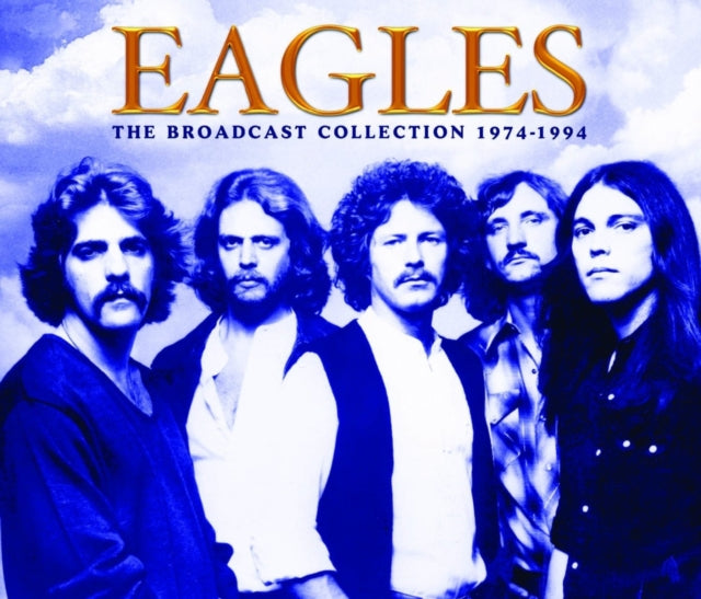 Eagles - The Broadcast Collection 1974-1994 (5 Cd) cover art