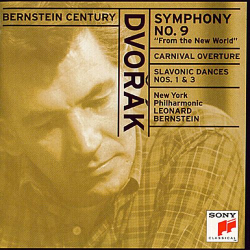 Dvorak: Symphony No. 9 "From the New World"; Carnival Overture. Slavonic Dances Nos. 1 & 3 cover art