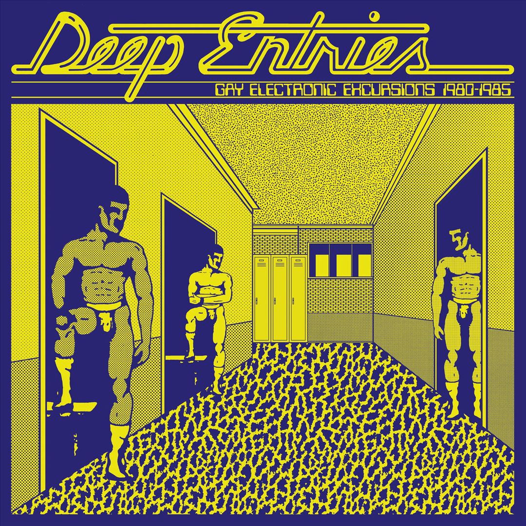 Deep Entries: Gay Electronic Excursions 1979-1985 cover art