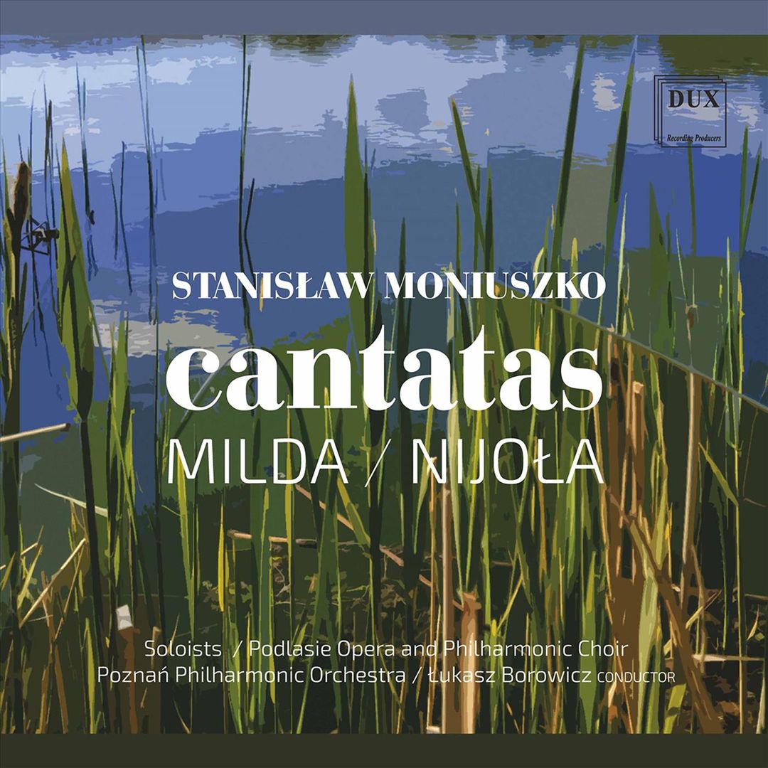 Stanislaw Moniuszko: Cantatas Milda, Nijola cover art