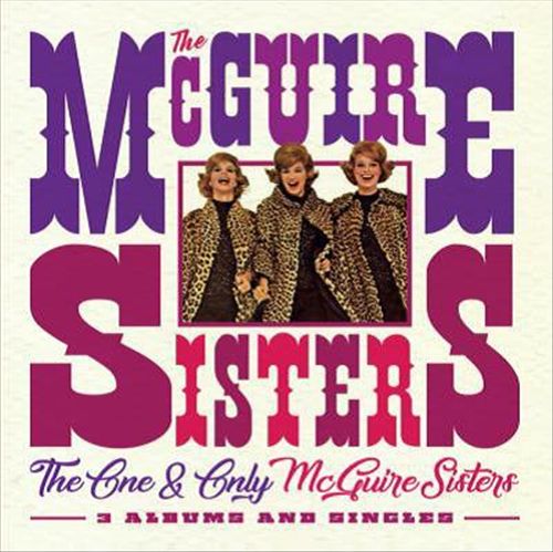 One & Only Mcguire Sisters: 3 Albums and Singles cover art