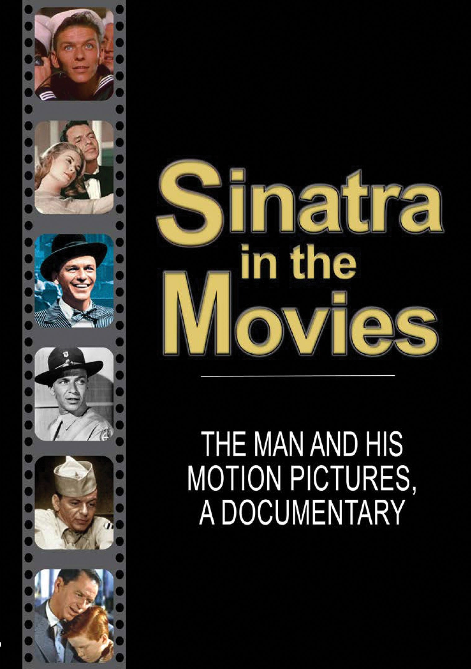 Sinatra in the Movies: The Man and His Motion Pictures cover art
