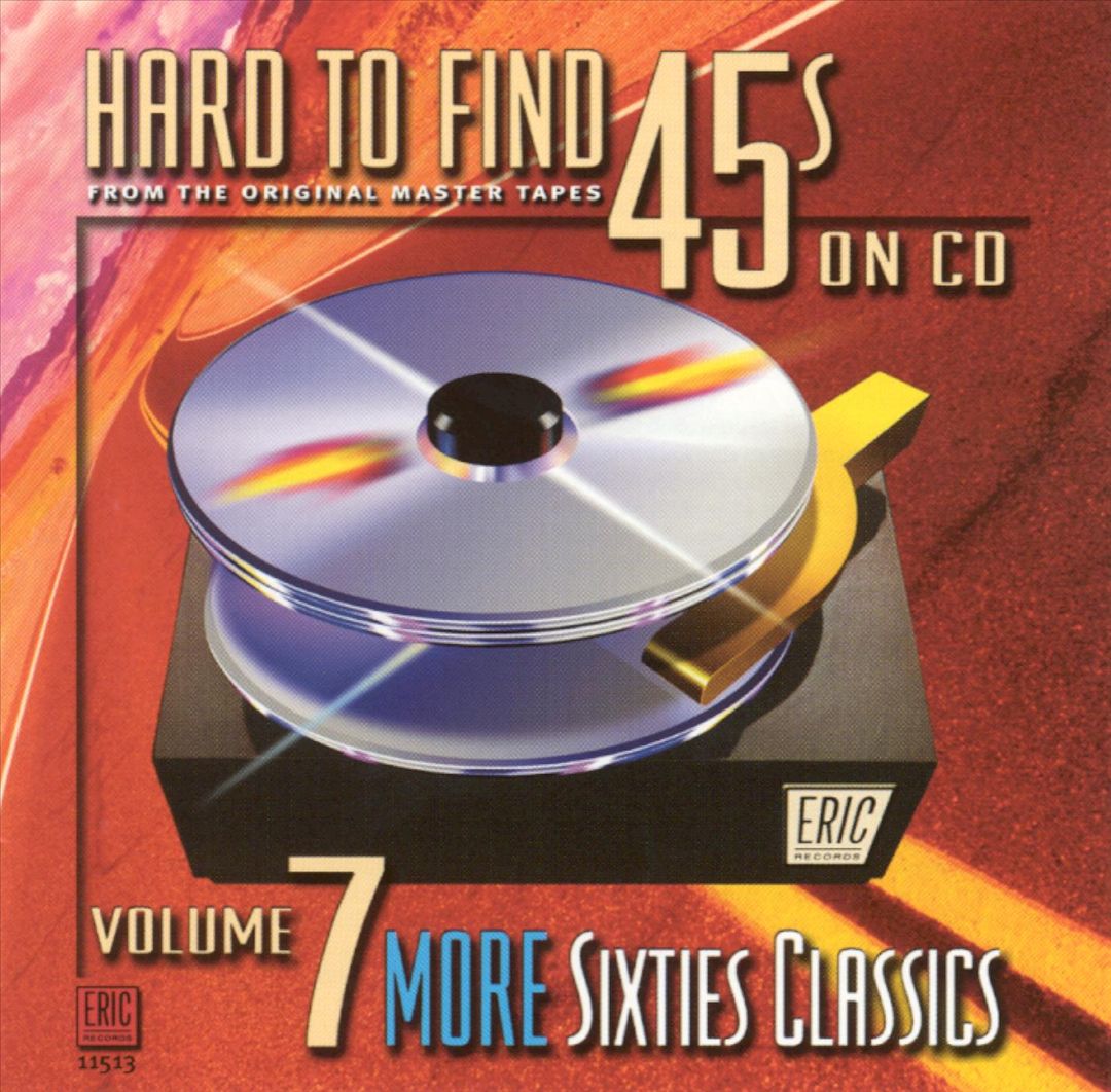 Hard to Find 45's on CD, Vol. 7: 60's Classics [2020] cover art