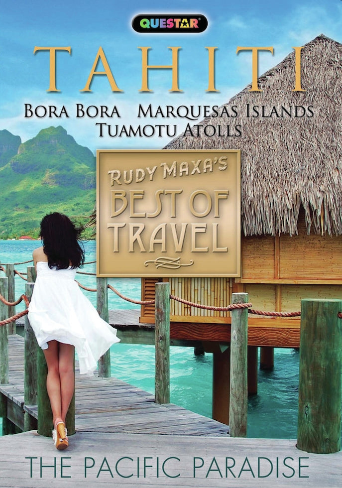 Rudy Maxa's Best of Travel: Tahiti cover art