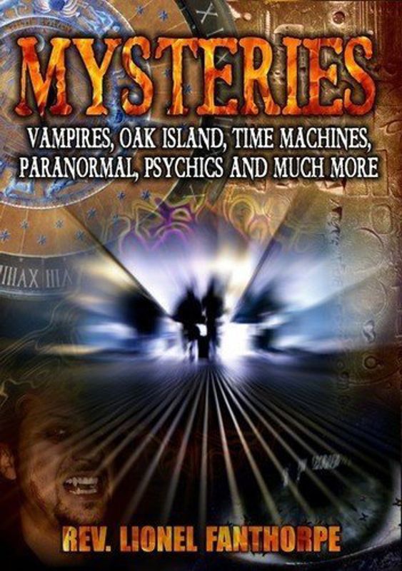 Mysteries: Vampires, Oak Island, Time Machines, Paranormal , Psychics and Much More cover art