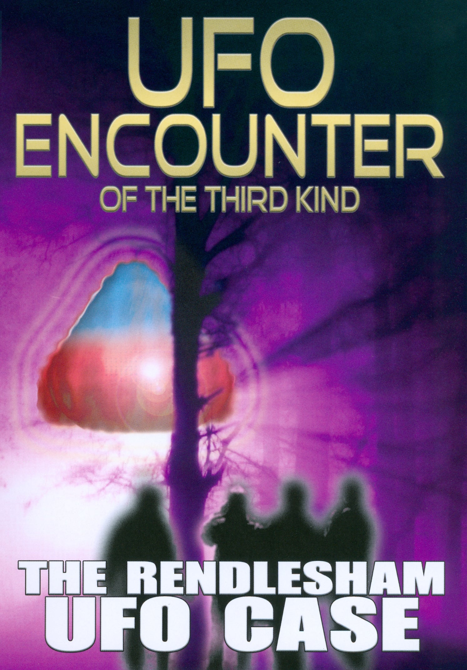 UFO Encounter of the Third Kind: The Rendlesham UFO Case cover art