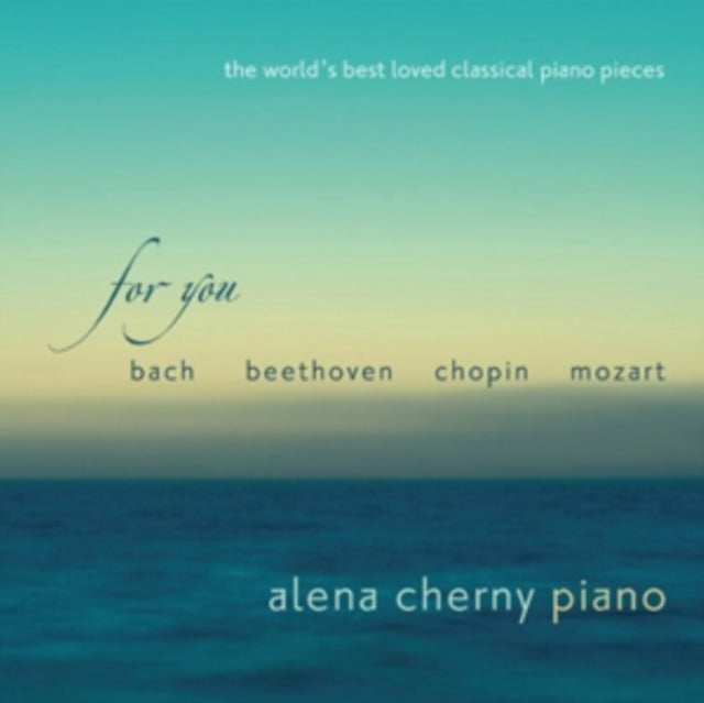 For You: The World's Best Loved Classical Piano Pieces cover art