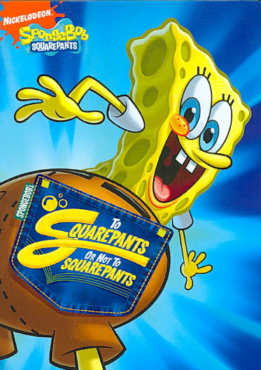 Spongebob Squarepants - To Squarepants Or Not To Squarepants cover art