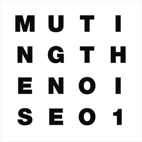 Muting the Noise 01 cover art