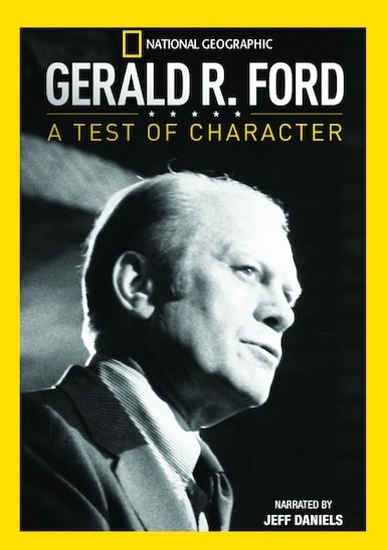 Gerald R. Ford: A Test of Character cover art