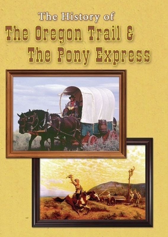 History of the Oregon Trail & The Pony Express cover art