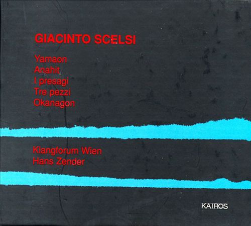Scelsi: Anahit; I Presagi cover art