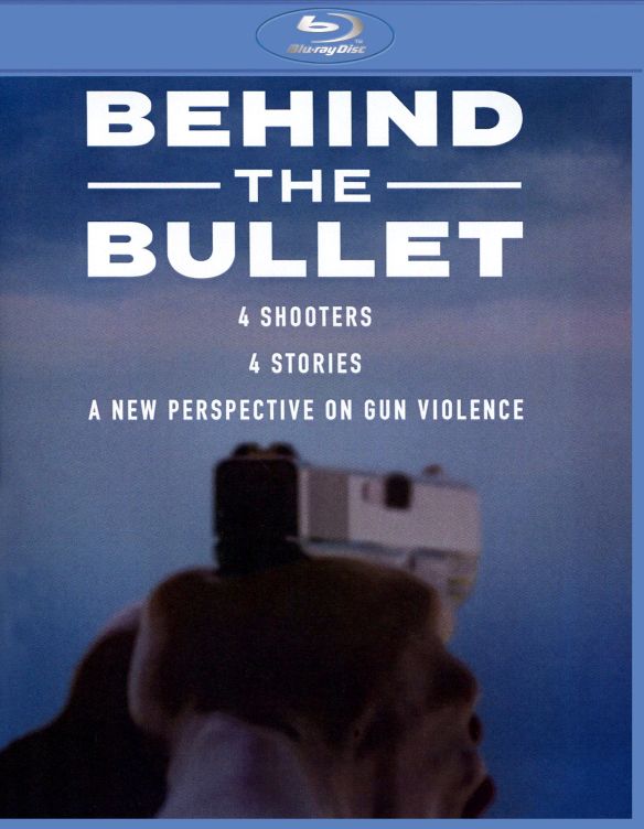 Behind the Bullet [Blu-ray] cover art