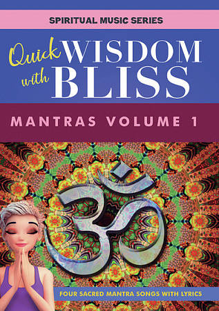 Quick Wisdom with Bliss: Mantras Volume 1 cover art