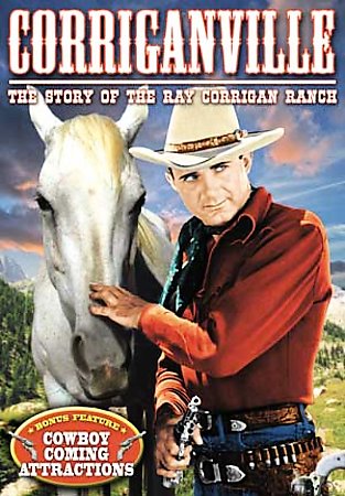 Corriganville: The Story of the Ray Corrigan Ranch cover art