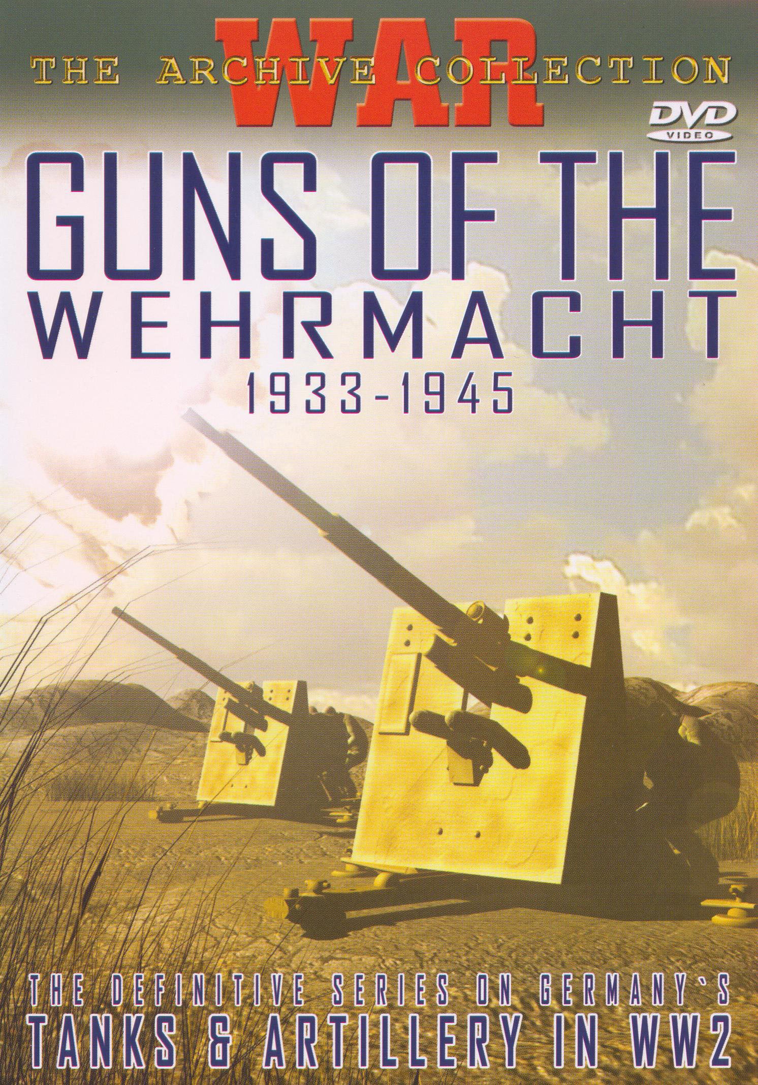 Guns of the Wehrmacht 1993-1945 cover art