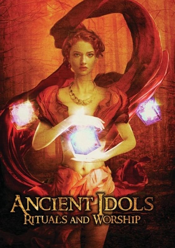 Ancient Idols: Rituals and Worship cover art