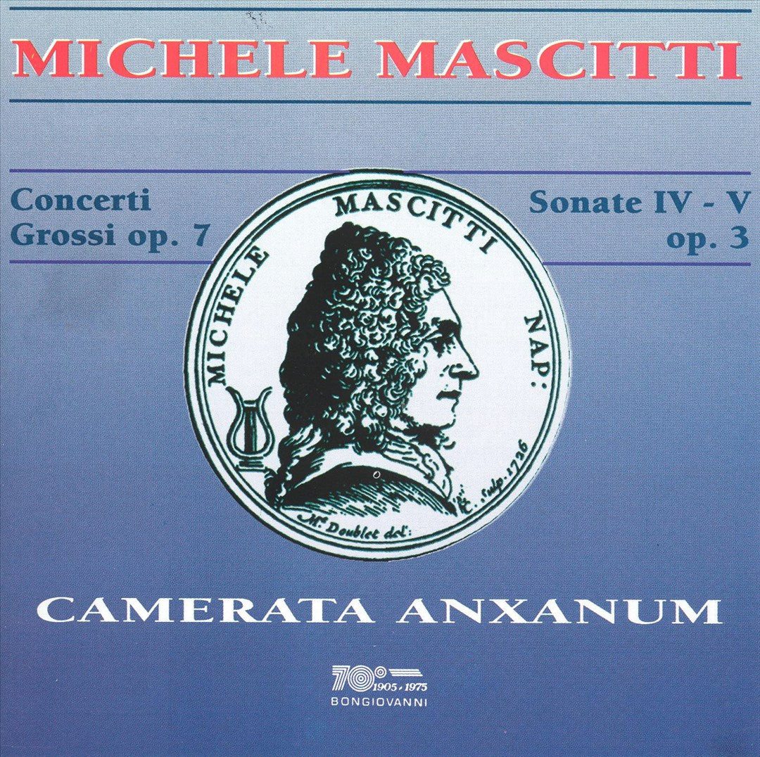 Michele Mascitti: Concerti Grossi, Op. 7; Sonate IV-V, Op. 3 cover art