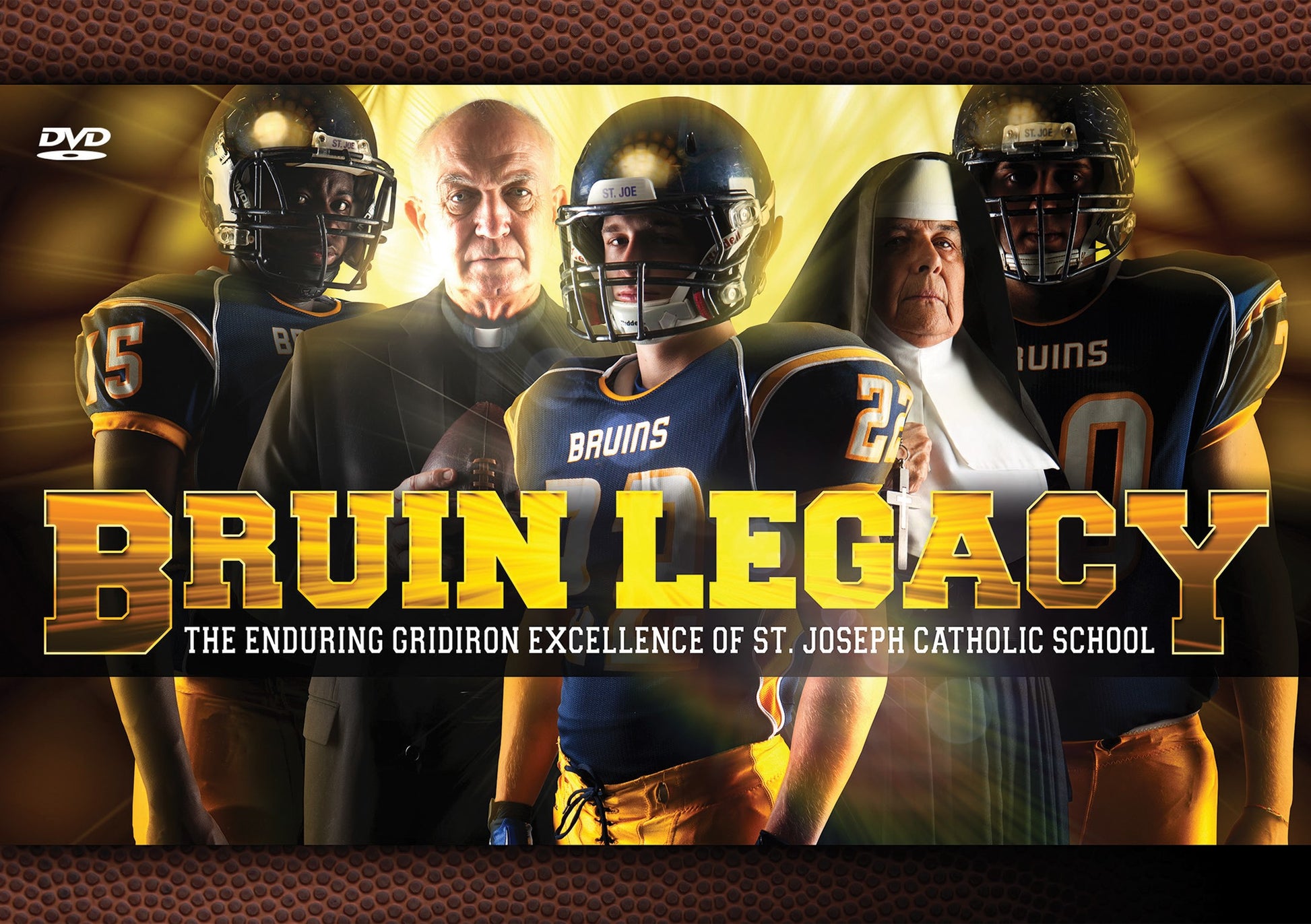 Bruin Legacy: The Enduring Gridiron Excellence of St. Joseph Catholic School cover art