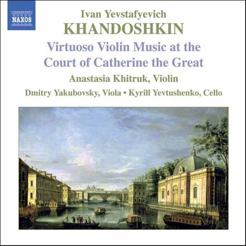 Ivan Yevstafyevich Khandoshkin: Virtuoso Violin Music at the Court of Catherine the Great cover art