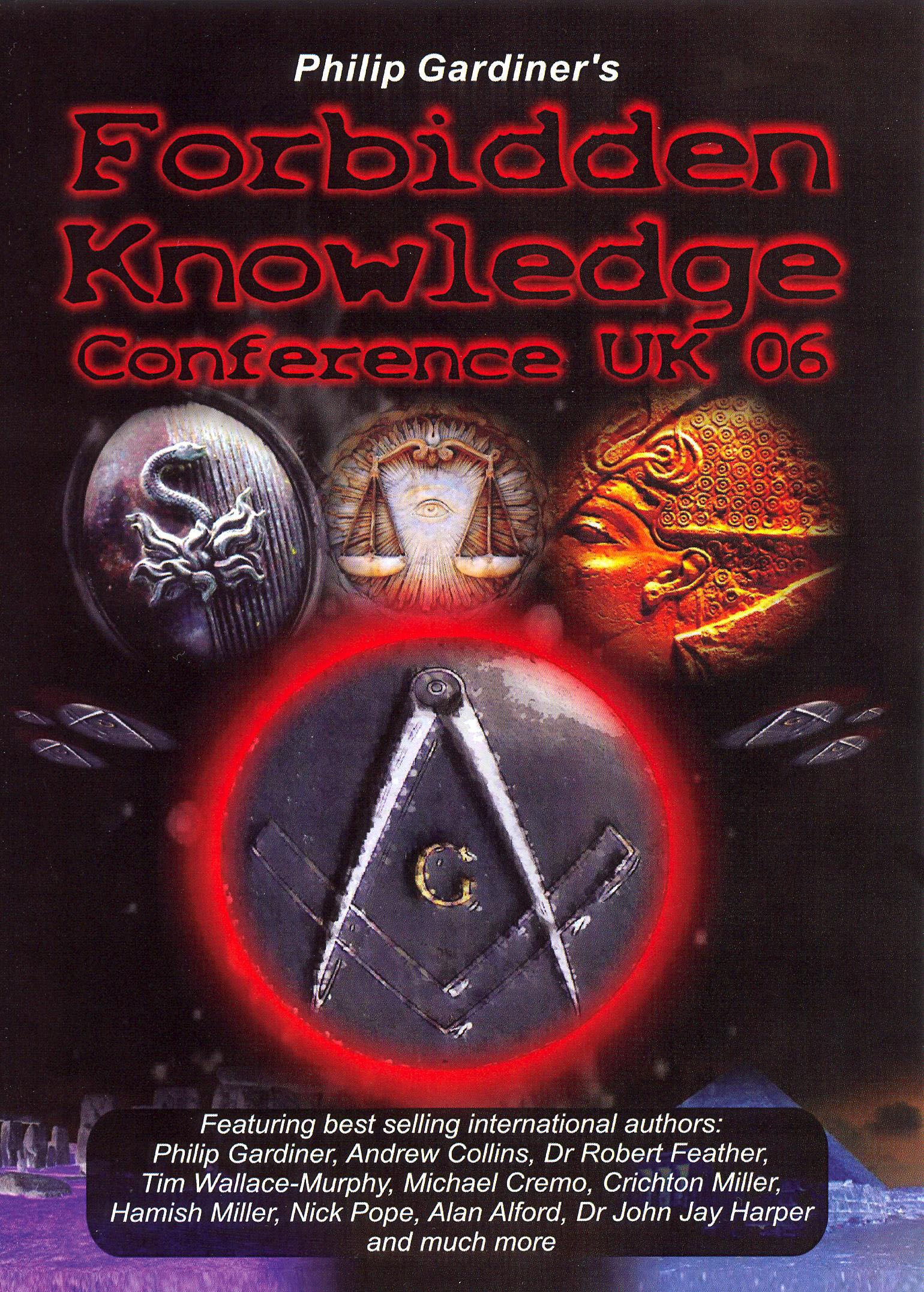 Forbidden Knowledge Conference UK 2006 with Philip Gardiner cover art