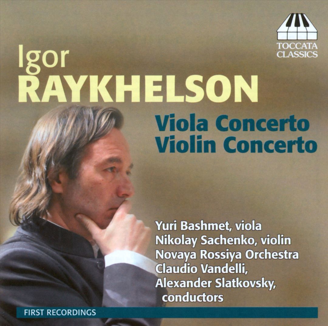 Igor Raykhelson: Viola Concerto; Violin Concerto cover art