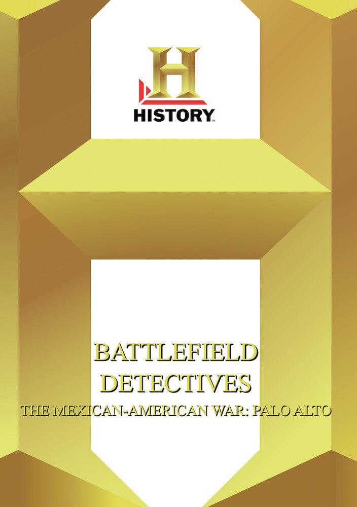 Battlefield Detectives: Mexican-American War - Battle of Palo Alto cover art