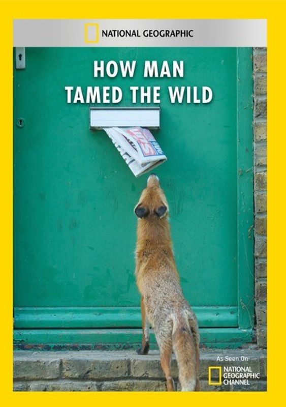 How Man Tamed the Wild cover art