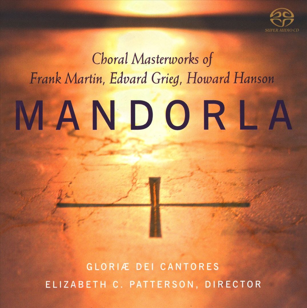 Mandorla: Choral Masterworks of Frank Martin, Edvard Grieg & Howard Hanson cover art