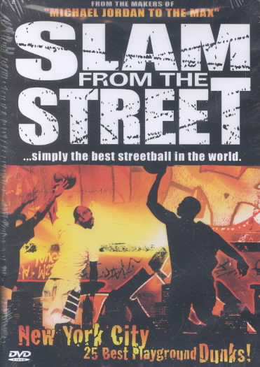 Slam From The Street #3: New York City: 25 Best Playground Dunks! cover art