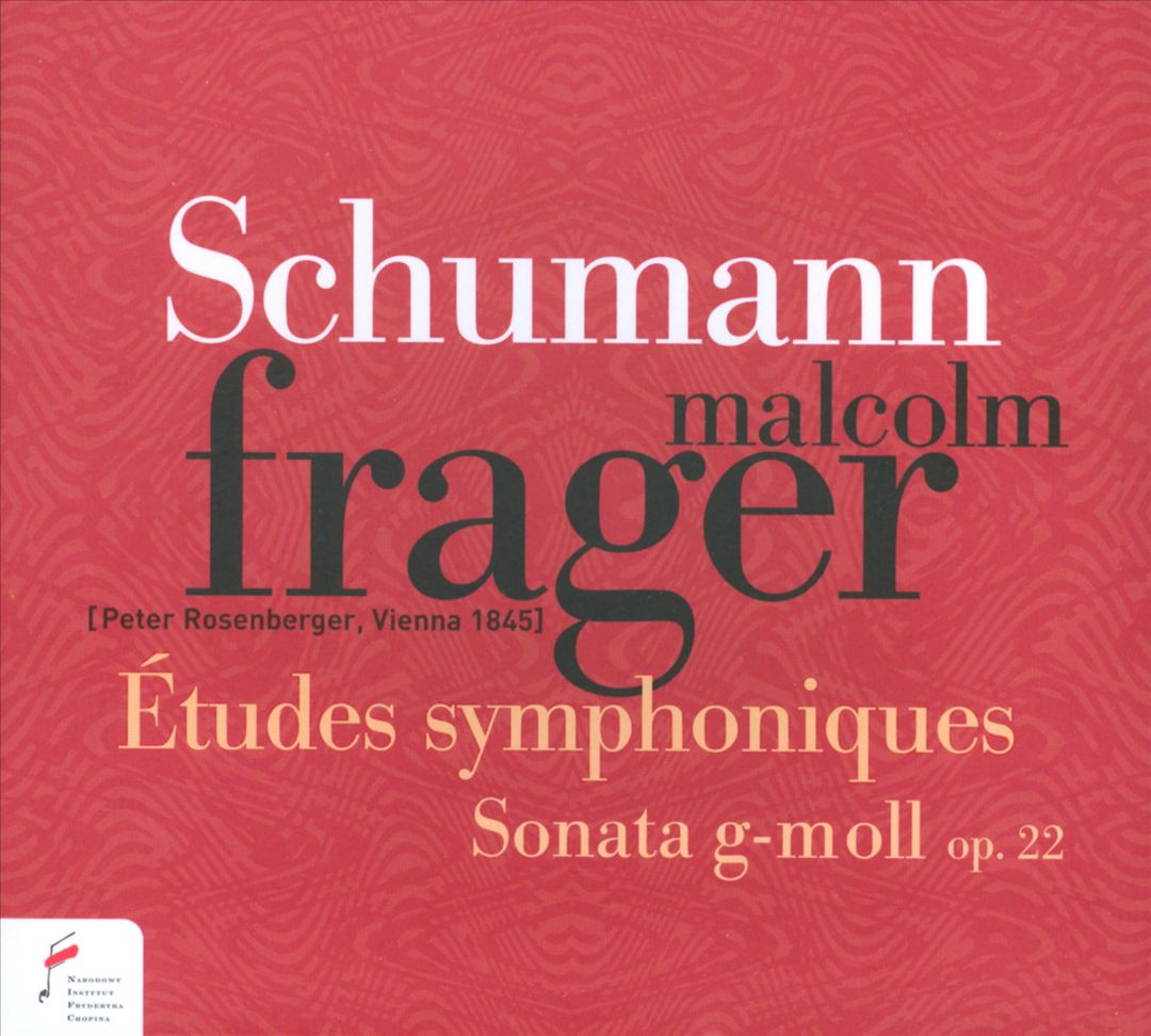 Schumann: Etudes Symphoniques Op. 13; Sonata Op. 22 cover art