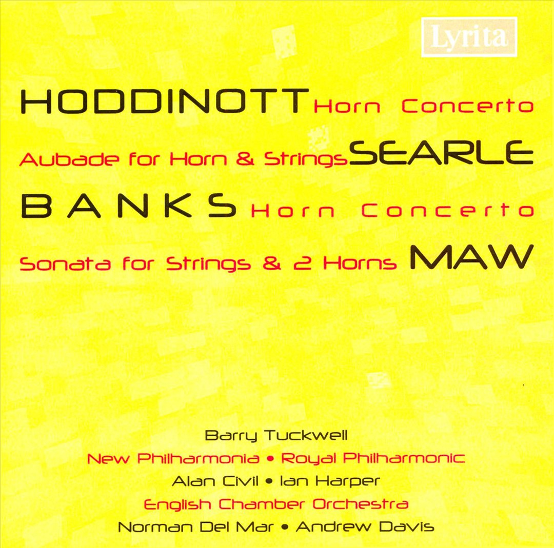 Alun Hoddinott, Don Banks: Horn Concertos; Humphrey Searle: Aubade; Nicholas Maw: Sonata for strings & 2 Horns cover art