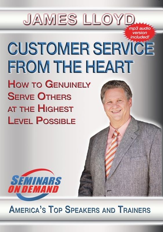 Customer Service From the Heart: How to Genuinely Serve Others at the Highest Level Possible cover art