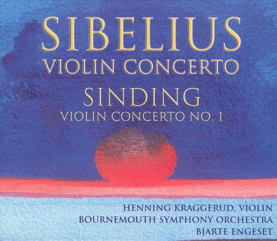 Sibelius: Violin Concerto; Sinding: Violin Concerto No. 1 cover art